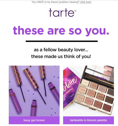 Tarte example of hyper personalized email marketing